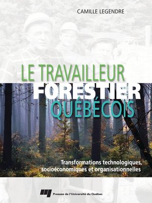 cover image of Le travailleur forestier québécois